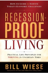 Recession-Proof Living -  - Wiese, Bill