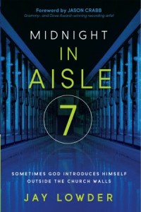 Midnight in Aisle Seven -  - Lowder, Jay