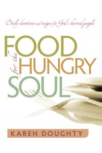 Food for the Hungry Soul -  - Doughty, Karen