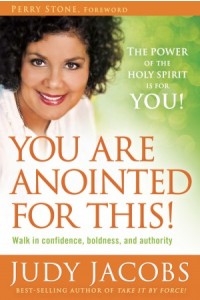 You Are Anointed for This! -  - Jacobs, Judy