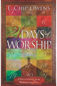 21 Days of Worship -  - Owens, E. Chip