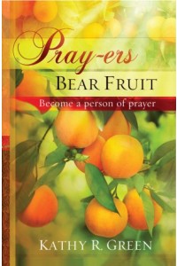 Pray-ers Bear Fruit