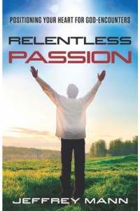 Relentless Passion -  - Mann, Jeffrey