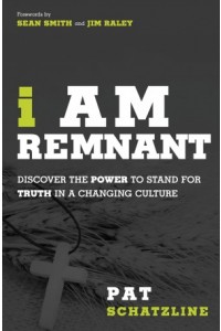 I Am Remnant -  - Schatzline, Pat