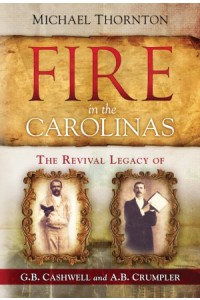 Fire in the Carolinas -  - Thornton, R. Michael