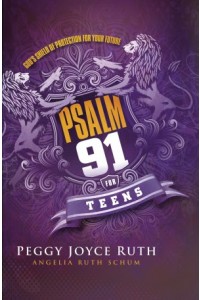 Psalm 91 for Teens - 9781629982281 - Ruth, Peggy Joyce