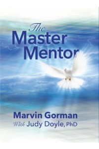 The Master Mentor -  - Gorman, Marvin