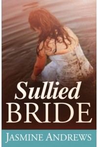 Sullied Bride -  - Andrews, Jasmine