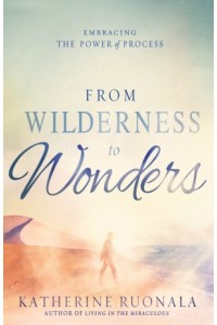 From Wilderness to Wonders -  - Ruonala, Katherine