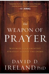 The Weapon of Prayer -  - Ireland, David