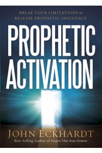Prophetic Activation -  - Eckhardt, John