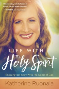 Life With the Holy Spirit -  - Ruonala, Katherine
