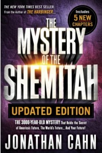 The Mystery of the Shemitah Updated Edition -  - Cahn, Jonathan
