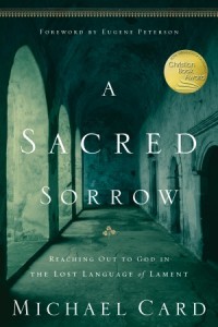 A Sacred Sorrow -  - Card, Michael