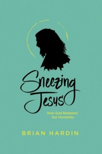  Sneezing Jesus -  - Hardin, Brian