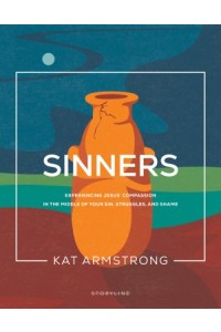 Storyline Bible Studies:  Sinners -  - Armstrong, Kat