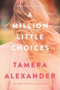 A Million Little Choices -  - Alexander, Tamera