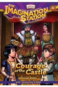 AIO Imagination Station Books:  Courage at the Castle