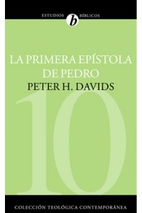 La Primera Epístola de Pedro -  - Peter H. Davids