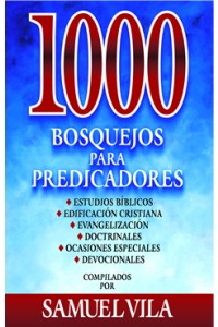 1000 bosquejos para predicadores -  - Vila, Samuel