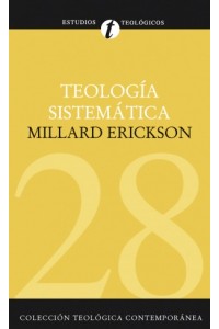 Teología sistemática -  - Erickson, Millard