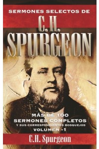 Sermones selectos de C. H. Spurgeon Vol. 1 -  - Spurgeon, Charles Haddon