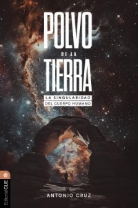  Polvo de la tierra: La singularidad del cuerpo humano  - 9791387625030 - Cruz Suárez, Antonio