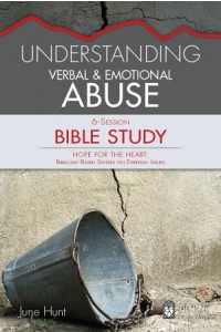 HFTH Bible Study:  Understanding Verbal and Emotional Abuse