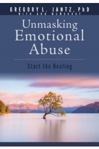 Hope and Healing:  Unmasking Emotional Abuse -  - Jantz Ph.D., Gregory L.