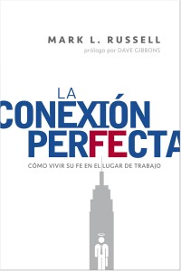 La Conexión Perfecta -  - Mark L. Russell