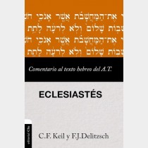 Comentario al texto hebreo del Antiguo Testamento – Eclesiastés
