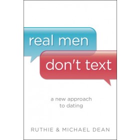  Real Men Don't Text