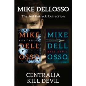 The Jed Patrick Collection: Centralia / Kill Devil
