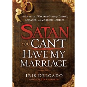 Satan, You Cant Have My Marriage