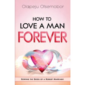 How to Love a Man Forever