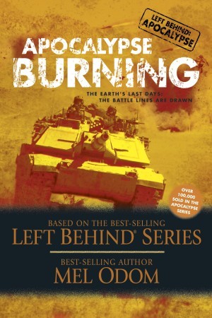 Left Behind: Apocalypse:  Apocalypse Burning