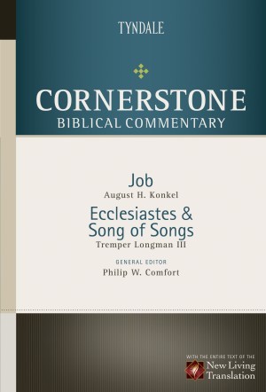 Cornerstone Biblical Commentary:  Job, Ecclesiastes, Song of Songs