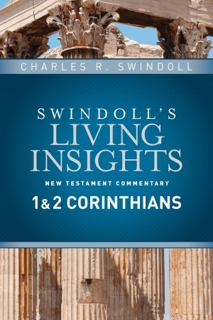 Swindoll's Living Insights New Testament Commentary:  Insights on 1 & 2 Corinthians