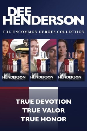 Uncommon Heroes: The Uncommon Heroes Collection: True Devotion / True Valor / True Honor