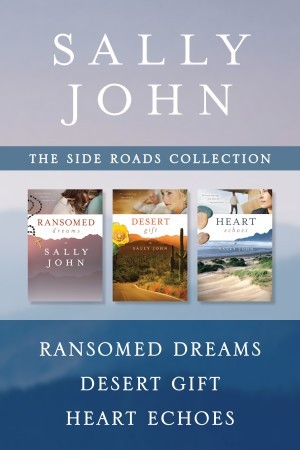 Side Roads: The Side Roads Collection: Ransomed Dreams / Desert Gift / Heart Echoes