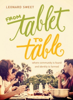From Tablet to Table. Where Community Is Found and Identity Is Formed