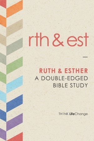 LifeChange:  Ruth & Esther