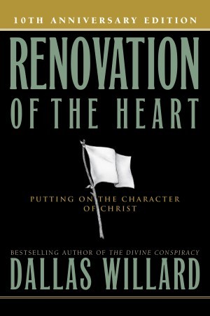Renovation of the Heart. Putting On the Character of Christ