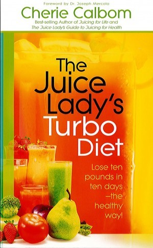 The Juice Ladys Turbo Diet