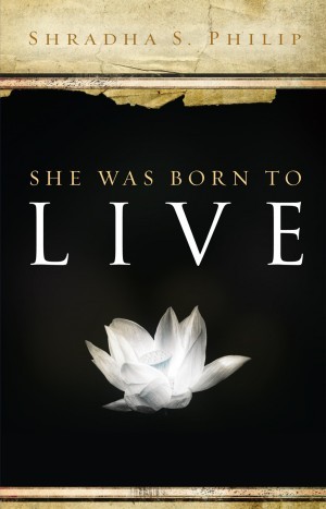 She Was Born to Live