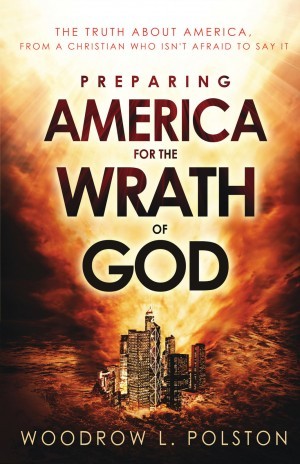 Preparing America for the Wrath of God