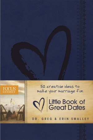 Little Book of Great Dates. 52 Creative Ideas to Make Your Marriage Fun