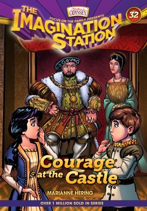 AIO Imagination Station Books:  Courage at the Castle