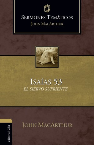 Sermones temáticos sobre Isaías 53