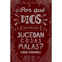 Serie Grandes Preguntas 2: ¿Por qué Dios permite que sucedan cosas malas?